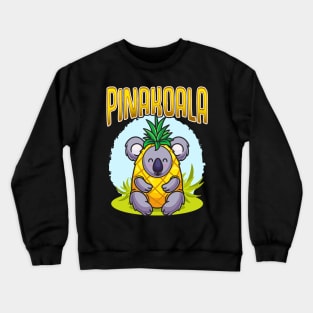 Funny Koala Bear Pinakoala Pina Colada Crewneck Sweatshirt